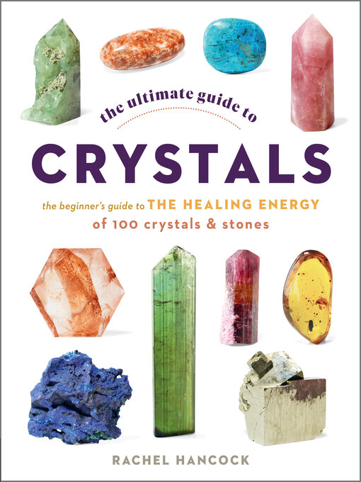 Title details for The Ultimate Guide to Crystals by Rachel Hancock - Wait list